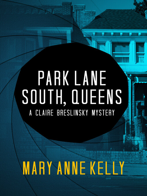Title details for Park Lane South, Queens by Mary Anne Kelly - Available